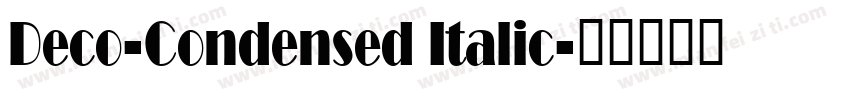 Deco-Condensed Italic字体转换